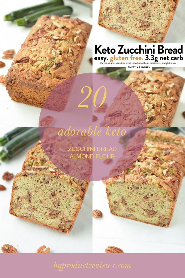 20 Adorable Keto Zucchini Bread Almond Flour Best Product Reviews